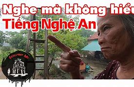 Giọng Nghệ An Khó Nghe