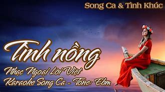 Tình Nồng Karaoke Song Ca